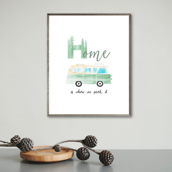 gift for vanlifer-home is where we park it quote print