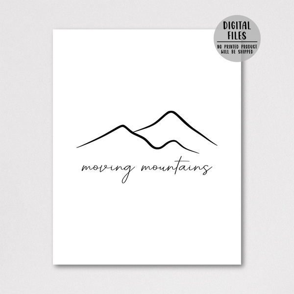 moving mountains print-adventure print-inspirational quote print